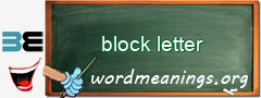 WordMeaning blackboard for block letter
